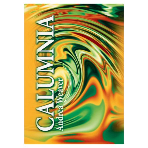 Andrea Weaver: Calumnia