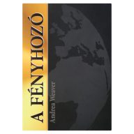 Andrea Weaver: A fényhozó