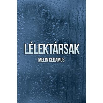 Melin Cedamus: Lélektársak