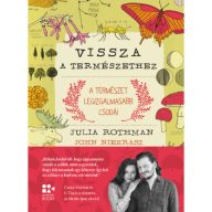 Julia Rothman-John Niekrasz: Vissza a természethez