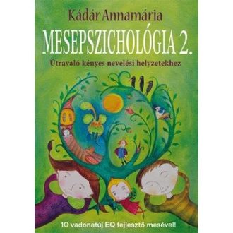 Kádár Annamária: Mesepszichológia 2.