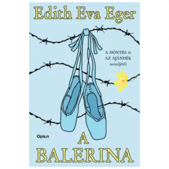 Edith Eva Eger: A balerina
