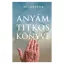 Müller Péter: Anyám titkos könyve