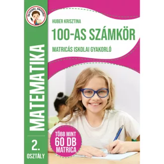   Ügyesedj, okosodj: 100-as számkör matricás iskolai gyakorló 2. osztály