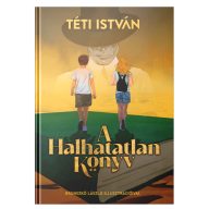 Téti István: A Halhatatlan Könyv