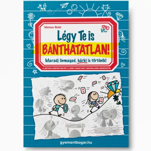 Vámos Robi: Légy Te is Bánthatatlan!