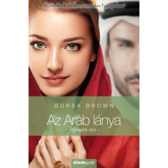 Borsa Brown: Az Arab lánya- Második rész (Arab 4.)