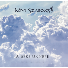 CD: Kövi Szabolcs: A béke ünnepe
