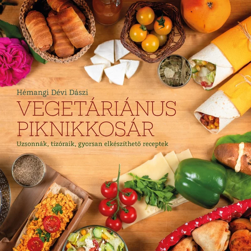 Könyv: Hémangi Dévi Dászi: Vegetáriánus piknikkosár - uzsonnák, tízóraik, gyorsan elkész receptek