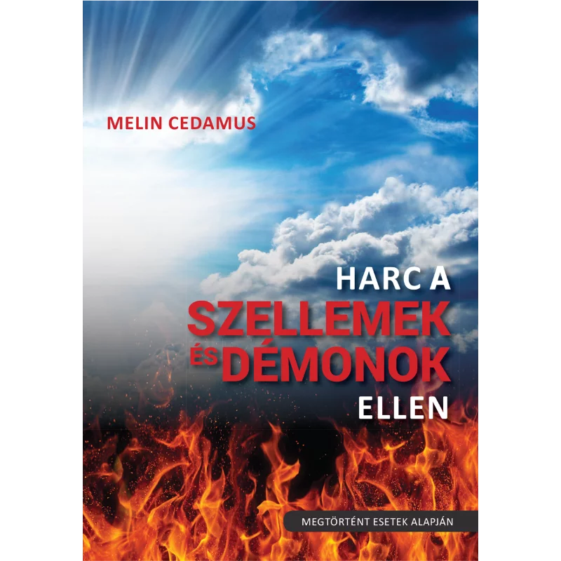 Melin Cedamus-Harc a szellemek és démonok ellen