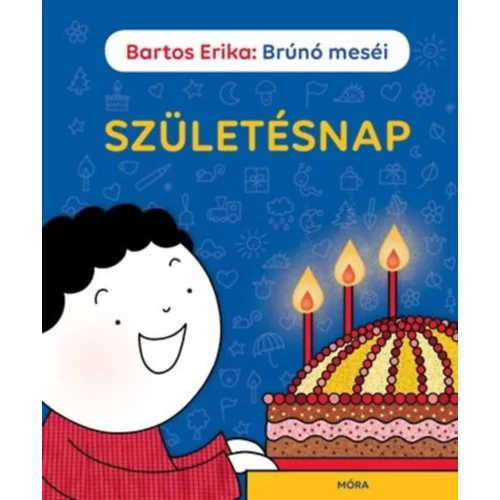 Bartos Erika - Születésnap - Brúnó meséi