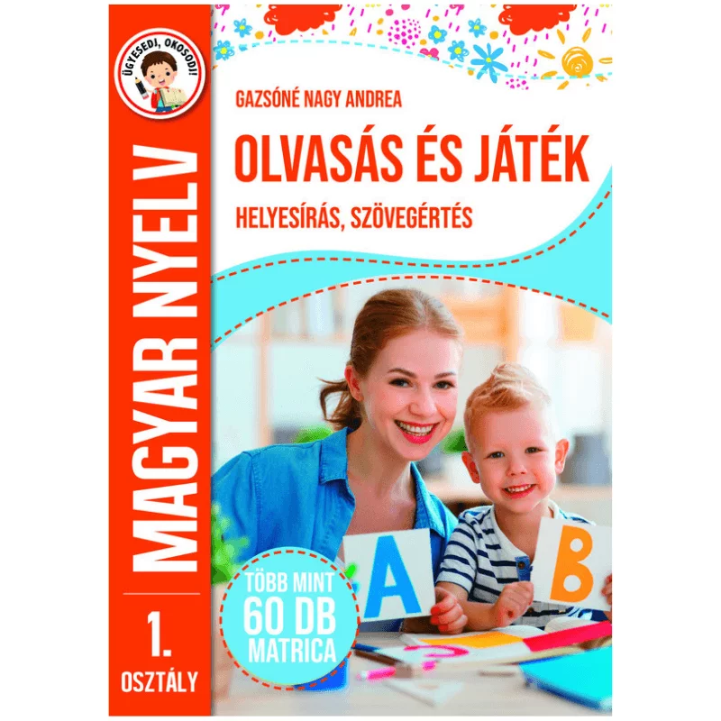 Magyar nyelv - Olvasás és játék - Helyesírás, szövegértés