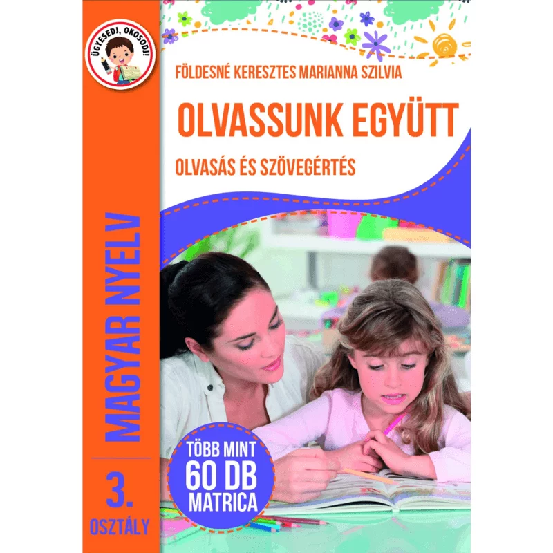 Magyar nyelv - Olvassunk együtt - Olvasás és szövegértés 