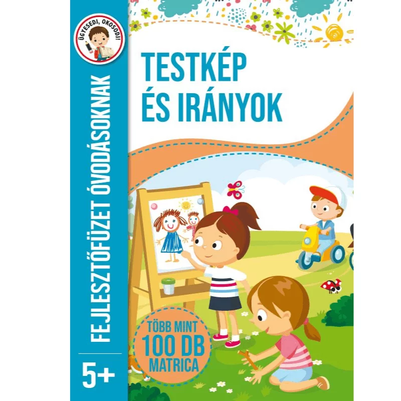Testkép és irányok - fejlesztőfüzet óvodásoknak