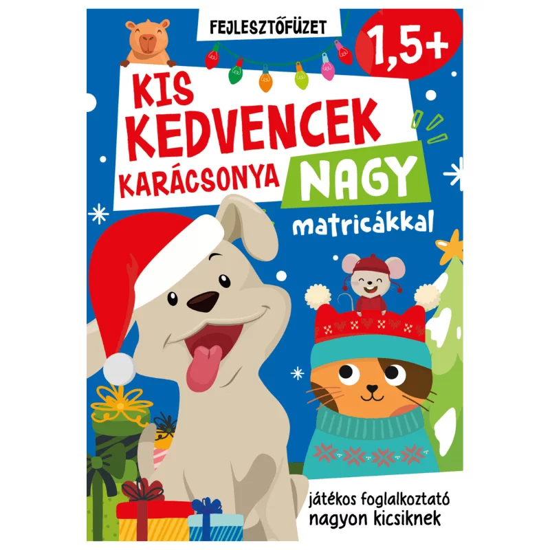 Kis kedvencek karácsonya 1,5+ foglalkoztató