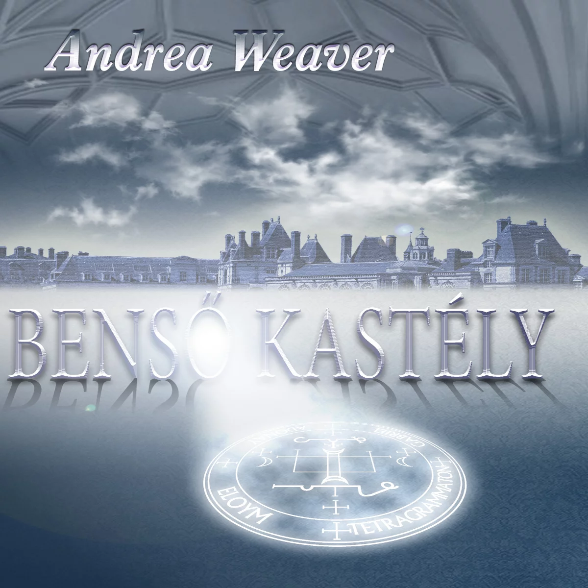Andrea Weaver: Benső kastély